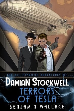 Terrors of Tesla - The Bulletproof Adventures of Damian Stockwell, #2