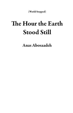 The Hour the Earth Stood Still - World Stopped