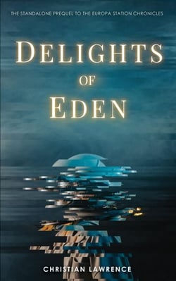 Delights of Eden - The Europa Station Chronicles, #0