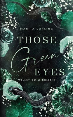 Those green Eyes - Willst du wirklich?