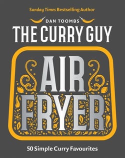Curry Guy Air Fryer - 50 Simple Curry Favourites