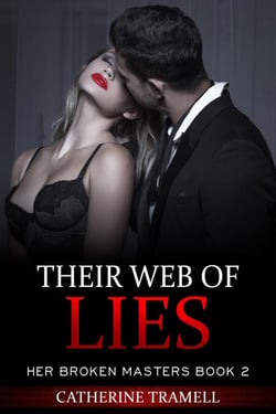 Their Web of Lies - Her Broken Masters, #2