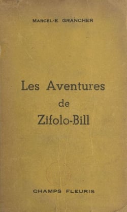 Les aventures de Zifolo-Bill