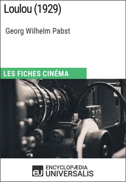 Loulou de Georg Wilhelm Pabst - Les Fiches Cinéma d'Universalis