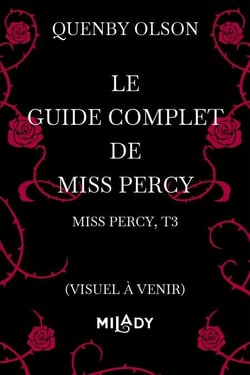 Miss Percy, T3 : Le Guide complet de Miss Percy