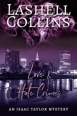 Love &amp; Hate Crimes - Isaac Taylor Mystery Series, #10
