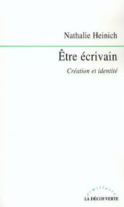 Etre écrivain - Création et identité