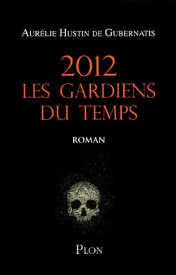 2012 les gardiens du temps