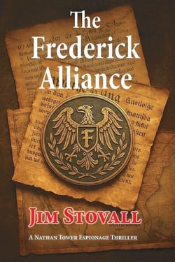 The Frederick Alliance - Nathan Tower Novels of Espionage and Intrigue