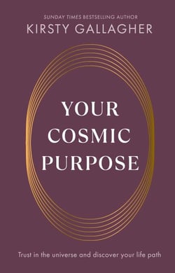 Your Cosmic Purpose - Trust in the universe and discover your life path