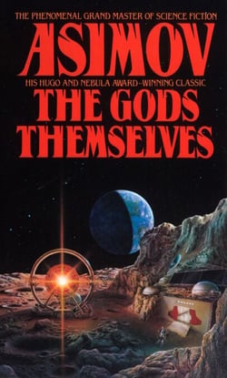 The Gods Themselves - A Novel