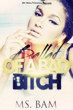 Ballad Of A Bad Bitch - Ballad Of A Bad Bitch, #1