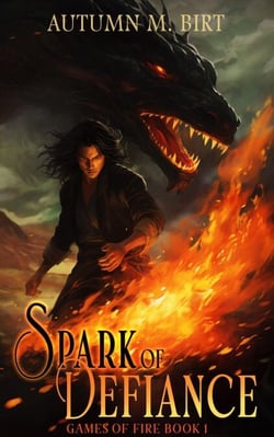 Spark of Defiance: Elemental Magic &amp; Epic Fantasy Adventure - Games of Fire, #1