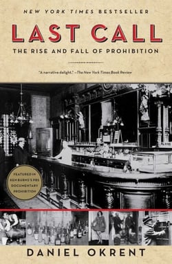 Last Call - The Rise and Fall of Prohibition