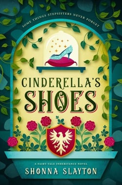 Cinderella's Shoes - Fairy-tale Inheritance Series, #2