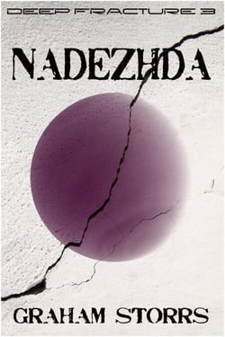 Nadezhda: Book 3 of the Deep Fracture trilogy - Deep Fracture, #3