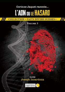 L'ADN ou le hasard - Corinne Jaquet raconte...