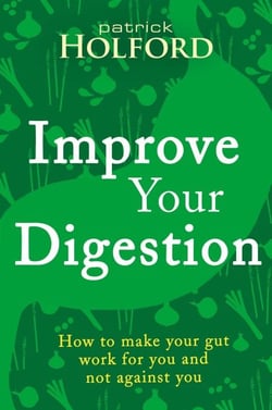 Improve Your Digestion - How to make your gut work for you and not against you