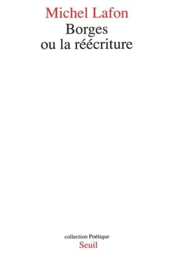Borges ou la réécriture