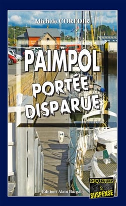 Paimpol, portée disparue - Une enquête par la reine du thriller breton