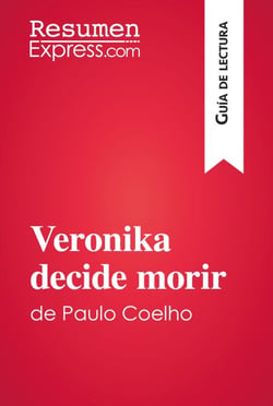 Veronika decide morir de Paulo Coelho (Guía de lectura) - Resumen y análisis completo