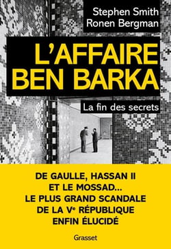 L'Affaire Ben Barka - La fin des secrets