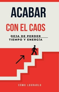 CÓMO DEJAR DE PERDER TIEMPO Y ENERGÍA