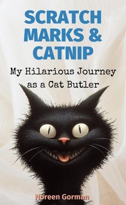 Scratch Marks &amp; Catnip: My Hilarious Journey as a  Cat Butler
