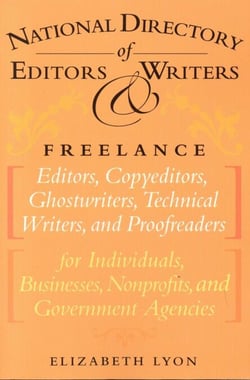 The National Directory of Editors and Writers - Freelance Editors, Copyeditors, Ghostwriters and Technical Writers And Proofreaders for Individuals, Businesses, Nonprofits, and Government Agencies