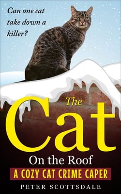 The Cat On the Roof: A Cozy Cat Crime Caper - The Cozy Cat Thrillers Series, #4