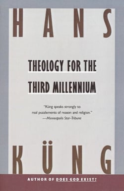 Theology for the Third Millennium - An Ecumenical View