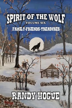 Spirit of the Wolf - Family-Friends-Treasures - Spirit of the Wolf, #6
