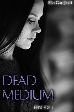 Dead Medium - Dead Medium, #1