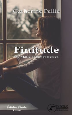 Finitude - Ou Marie, le temps s'en va