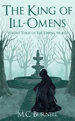 The King of Ill-Omens - The Tipping World, #3