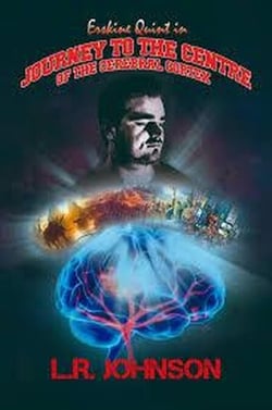 Erskine Quint in Journey to the Centre of the Cerebral Cortex - Erskine Quint Trilogy, #3