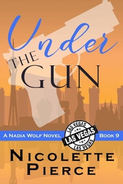 Under the Gun - Nadia Wolf, #9