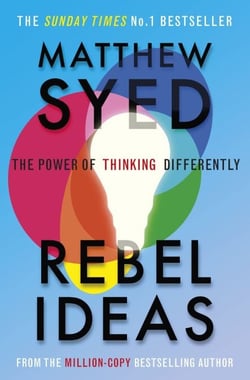 Rebel Ideas - The Power of Diverse Thinking