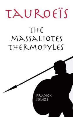 Tauroeïs the Massaliotes Thermopyles - English (British) edition