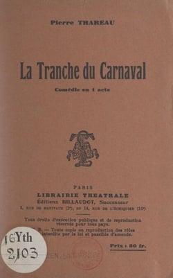 La tranche du carnaval - Comédie en 1 acte