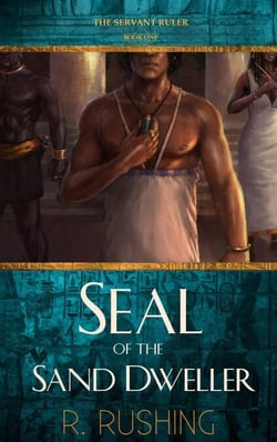 Seal Of The Sand Dweller - The Servant Ruler, #1