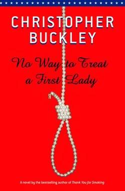 No Way To Treat a First Lady - A Novel