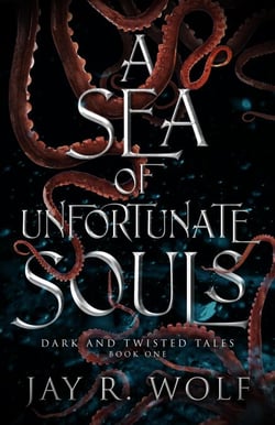 A Sea of Unfortunate Souls - Dark and Twisted Tales, #1