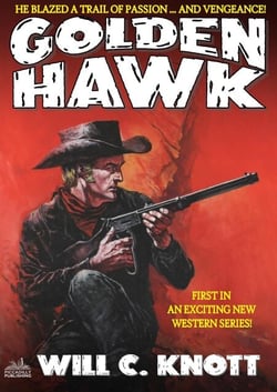 Golden Hawk 1: Golden Hawk (An Adult Western) - GOLDEN HAWK, #1