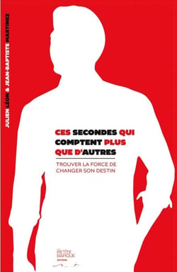 Ces secondes qui comptent plus que d'autres - Trouver la force de changer son destin