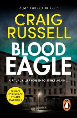 Blood Eagle - a dark, compelling and absorbing crime thriller that will have you hooked!