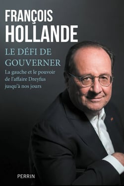 Le défi de gouverner - La Gauche et le pouvoir del'affaire Dreyfus jusqu'à nos jours - La Gauche et le pouvoir depuis l'affaire Dreyfus