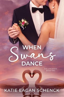 When Swans Dance - The Love Birds, #2