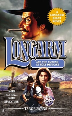 Longarm Giant #30 - Longarm and the Ambush at Holy Defiance