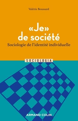 "Je" de société - Sociologie de l'identité individuelle
